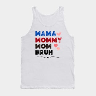 mama  mommy mom bruh Shirt Gift from Son Mothers Day 2024 Birthday Women Tank Top